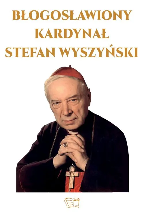 Zdjęcie Najlepsze książki o kardynale Stefanie Wyszyńskim – co warto przeczytać?