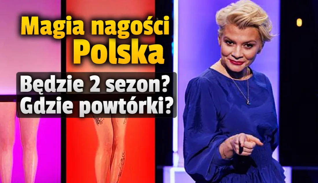 Zdjęcie Magia nagości Polska - ile odcinków naprawdę ma ten program?