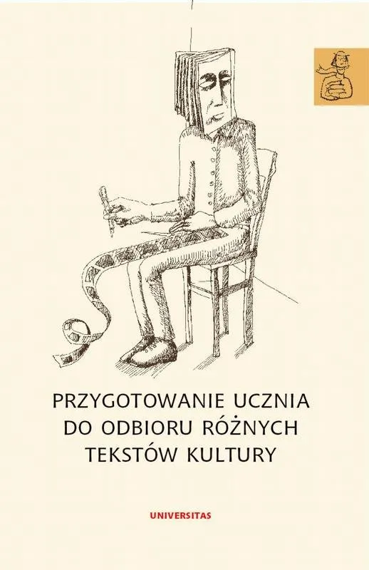 Zdjęcie Przygotowanie ucznia do odbioru różnych tekstów kultury - klucz do sukcesu edukacyjnego