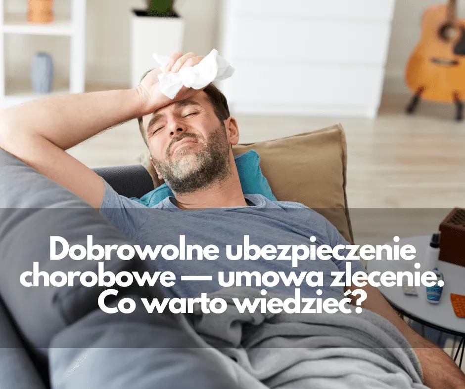 Zdjęcie Dobrowolna składka na ubezpieczenie chorobowe - umowa zlecenie