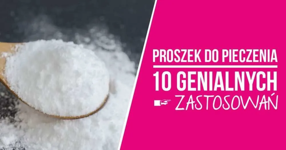 Zdjęcie Jak wykorzystać przeterminowany proszek do pieczenia w codziennym życiu