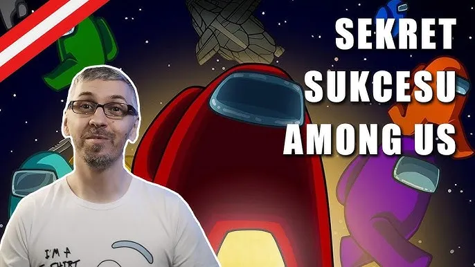 Zdjęcie Among us: Kulisy sukcesu - odkryj tajemnice popularnej gry