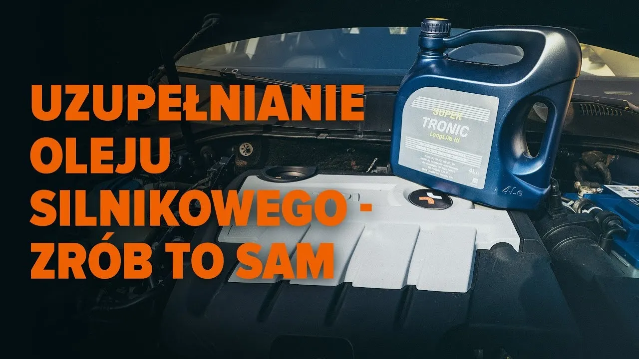 Zdjęcie Jak wlać olej do silnika i uniknąć kosztownych błędów