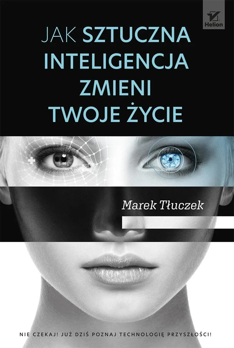Zdjęcie Jak sztuczna inteligencja zmieni nasze życie i co musisz wiedzieć