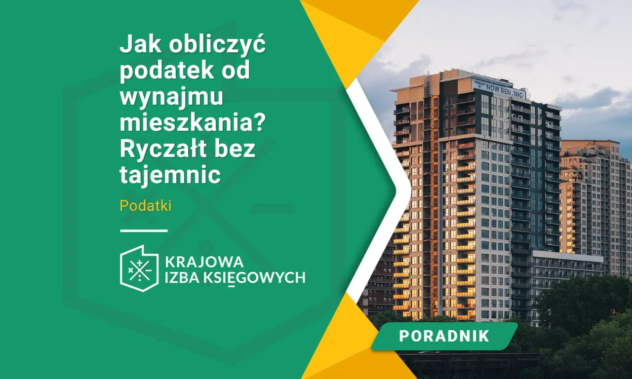 Zdjęcie Jak obliczyć ryczałt od wynajmu mieszkania - prosty kalkulator online