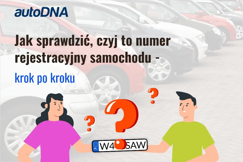Zdjęcie Jak znaleźć właściciela samochodu po numerze rejestracyjnym w prosty sposób
