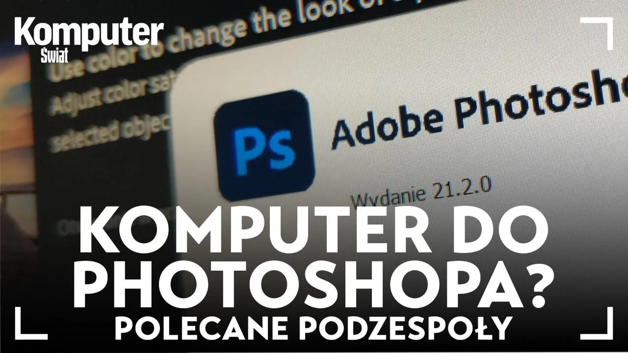 Zdjęcie Jaki komputer do Photoshopa? Wybierz idealny sprzęt bez bólu głowy