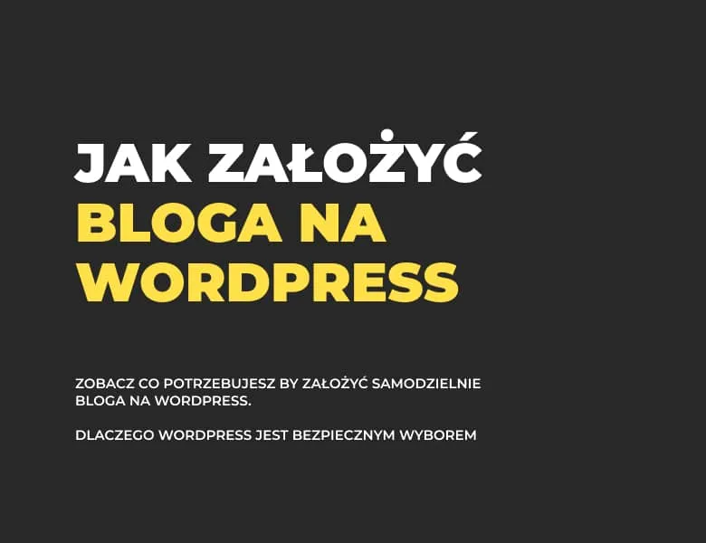 Zdjęcie Jak założyć bloga na WordPress i uniknąć najczęstszych błędów