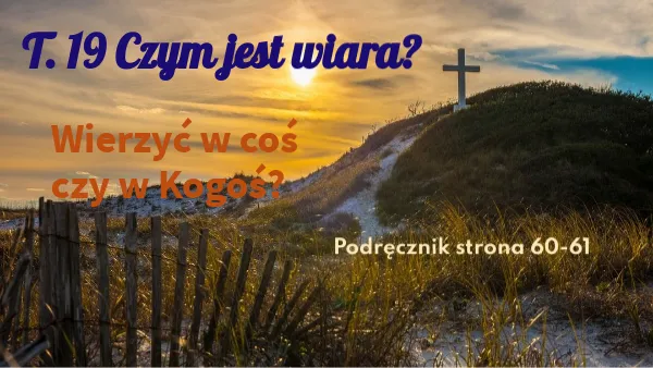 Zdjęcie Czym jest wiara - kluczowe definicje i znaczenie w prezentacji