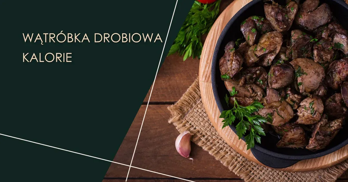 Zdjęcie Ile kalorii ma wątróbka wieprzowa? Zaskakujące fakty o jej wartości odżywczej