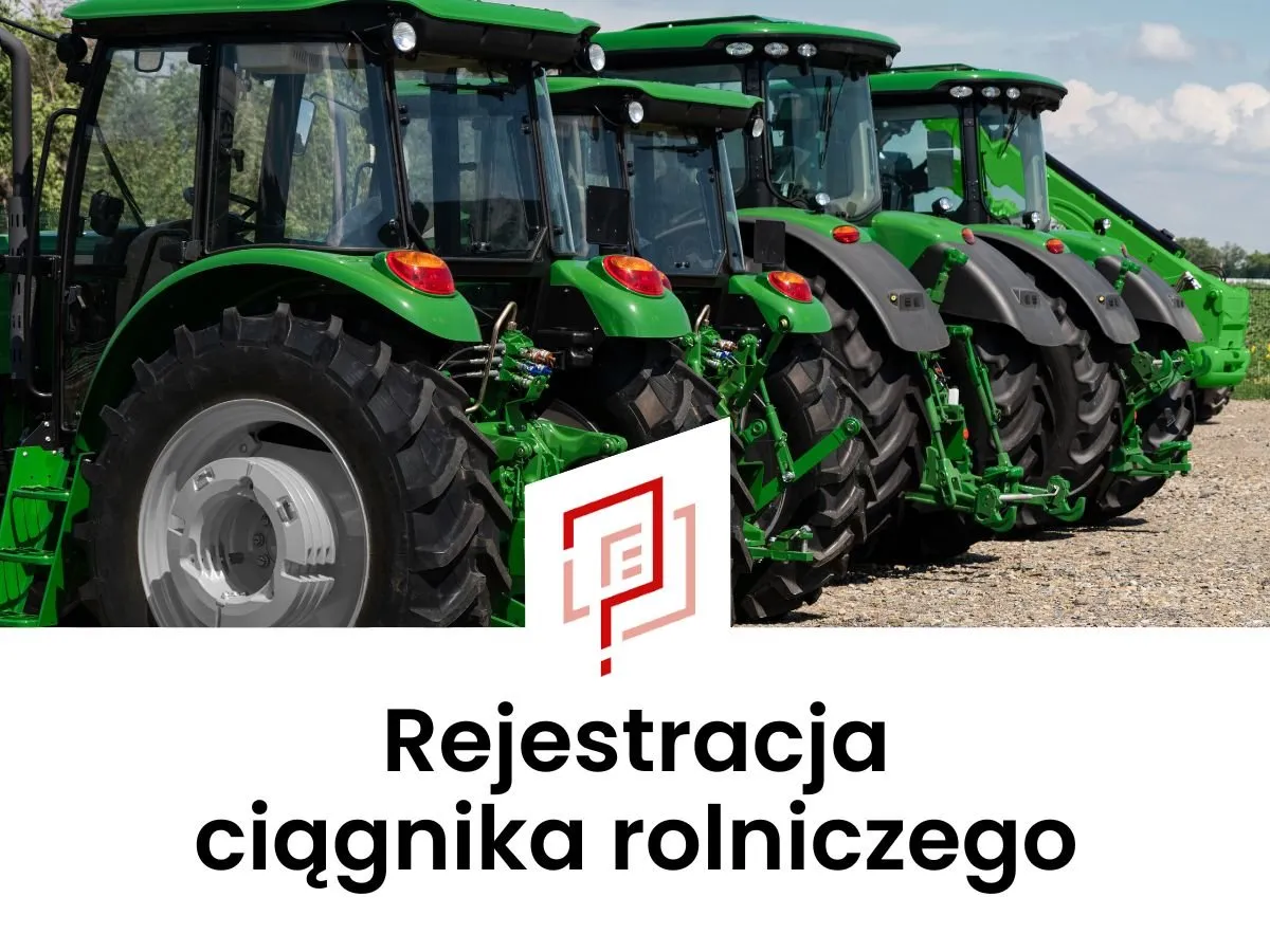 Zdjęcie Jak legalnie zarejestrować ciągnik bez umowy kupna? Sprawdzone sposoby rozwiązania problemu
