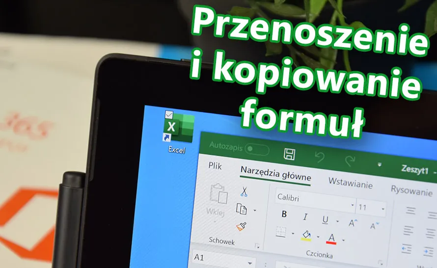 Zdjęcie Jak skopiować formuły w Excelu - proste metody bez błędów