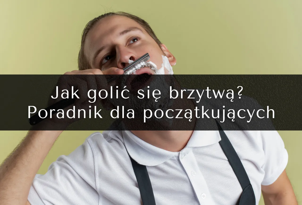 Zdjęcie Jak golić się brzytwą - skuteczna technika dla każdego początkującego