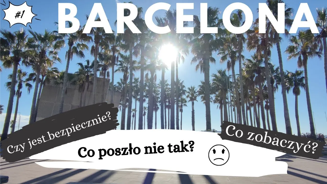 Zdjęcie Czy jest bezpiecznie w Barcelonie? Odkryj ukryte zagrożenia i fakty