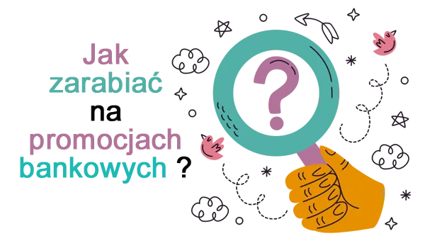 Zdjęcie Jak zarabiać na bankach: skuteczne sposoby na dodatkowy dochód