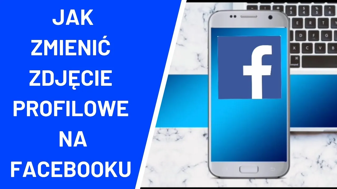 Zdjęcie Jak dodać zdjęcie profilowe na Facebooku w prosty sposób i bez problemów