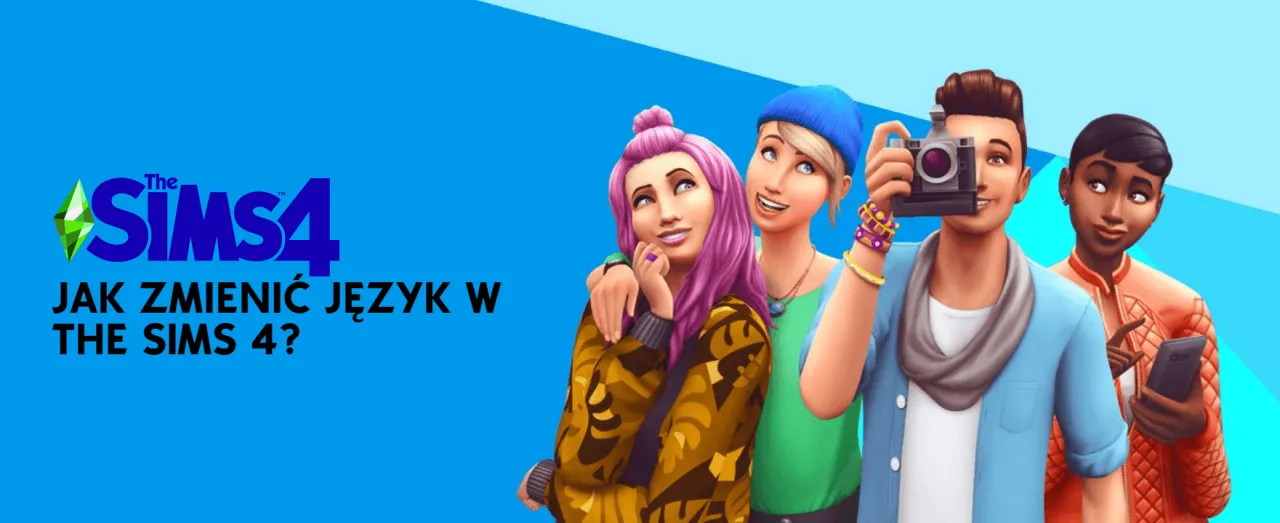 Zdjęcie Spolszczenie The Sims 4 – Jak szybko i łatwo zmienić język gry bez stresu