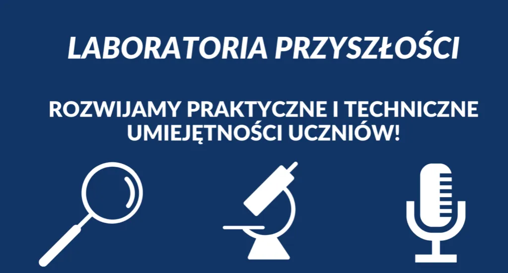 Zdjęcie Laboratoria przyszłości – jakie zajęcia rozwijają kreatywność uczniów?