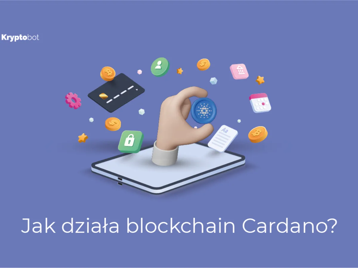 Zdjęcie Kryptowaluta Cardano: Jak działa i czym się wyróżnia ADA?