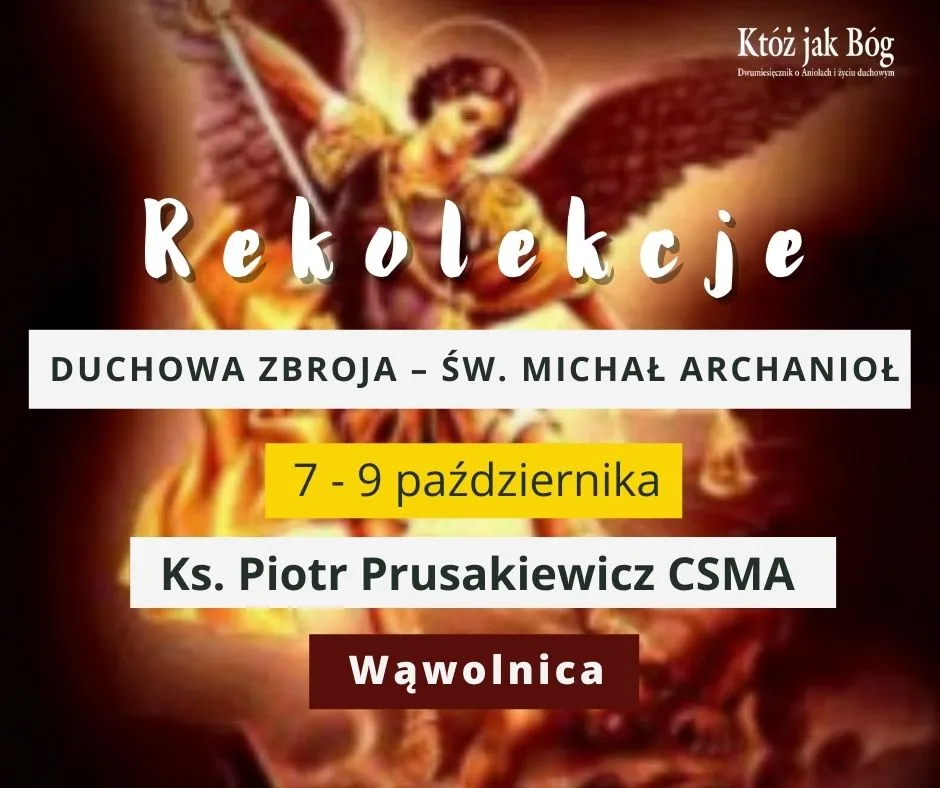 Zdjęcie Terminy rekolekcji Ktoz jak Bog: harmonogram wszystkich spotkań duchowych