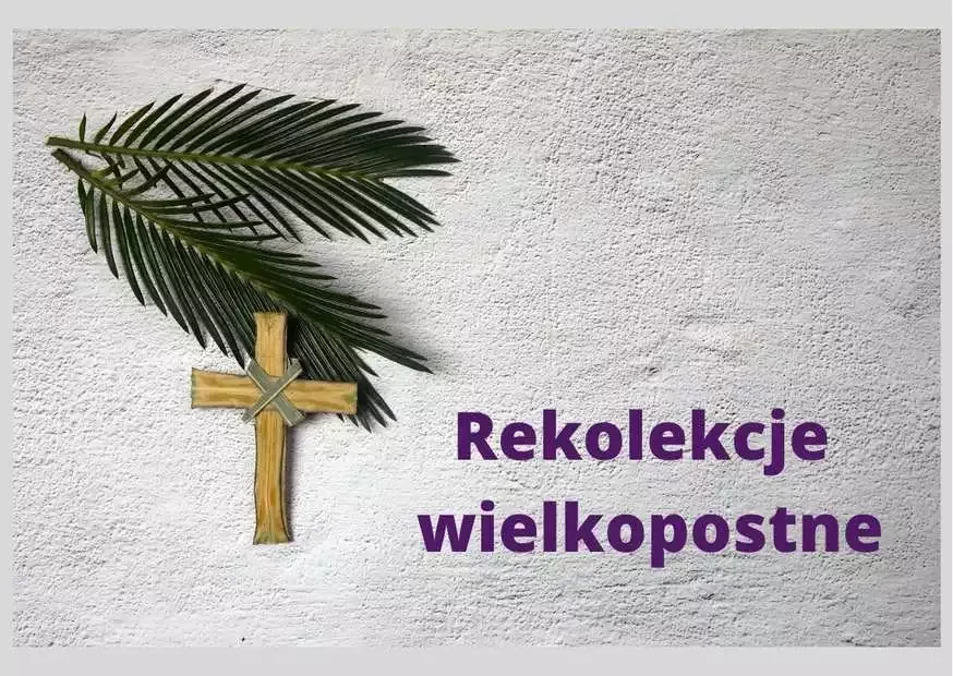 Zdjęcie Czym są rekolekcje wielkopostne i dlaczego warto w nich uczestniczyć