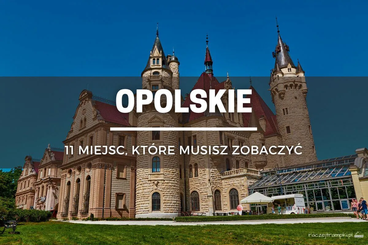 Zdjęcie Najpiękniejsze miejsca w opolskim, które musisz zobaczyć w 2023 roku