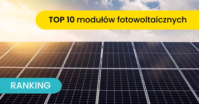 Zdjęcie Fotowoltaika jakiej firmy? Sprawdź najlepsze opcje w Polsce