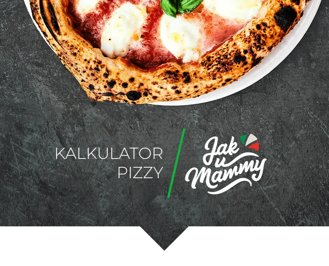 Zdjęcie Kalkulator pizzy jak u mamy - idealne proporcje na pyszną pizzę