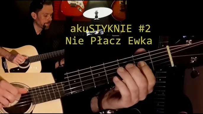 Zdjęcie Chwyty gitarowe do piosenki nie płacz ewka – zagraj ją łatwo i szybko