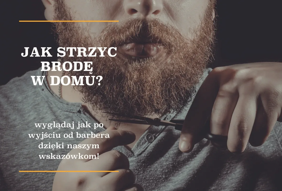 Zdjęcie Jak stylizować zarost, by uniknąć najczęstszych błędów w pielęgnacji
