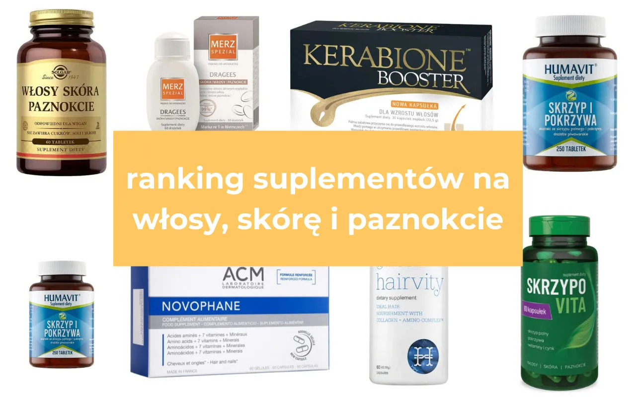 Zdjęcie Skuteczne suplementy na włosy, które naprawdę działają - ranking eksperta