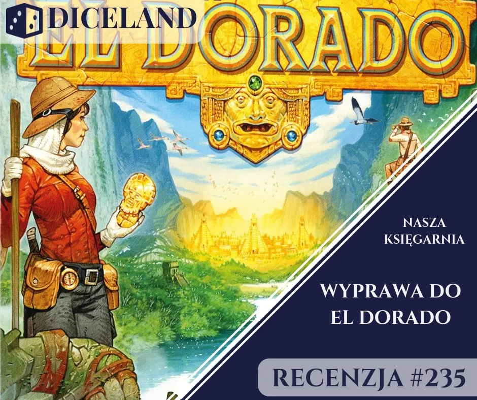 Zdjęcie Wyprawa do El Dorado recenzja - czy warto zainwestować w tę grę?