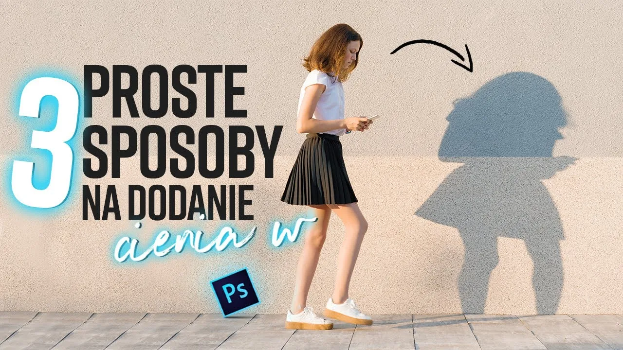 Zdjęcie Jak zrobić cień w Photoshopie - proste kroki, które musisz znać