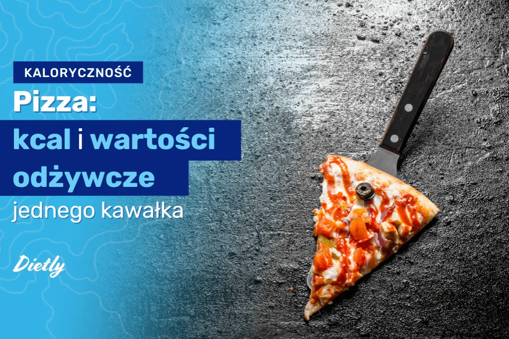 Zdjęcie Kawałek pizzy ile kalorii? Odkryj zaskakujące fakty o kaloriach
