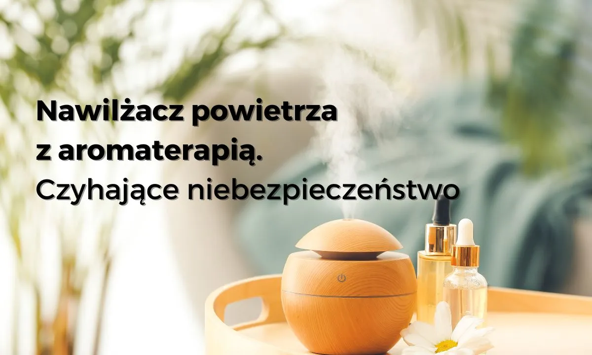 Zdjęcie Czy do nawilżacza powietrza można wlać olejek bez ryzyka uszkodzenia?