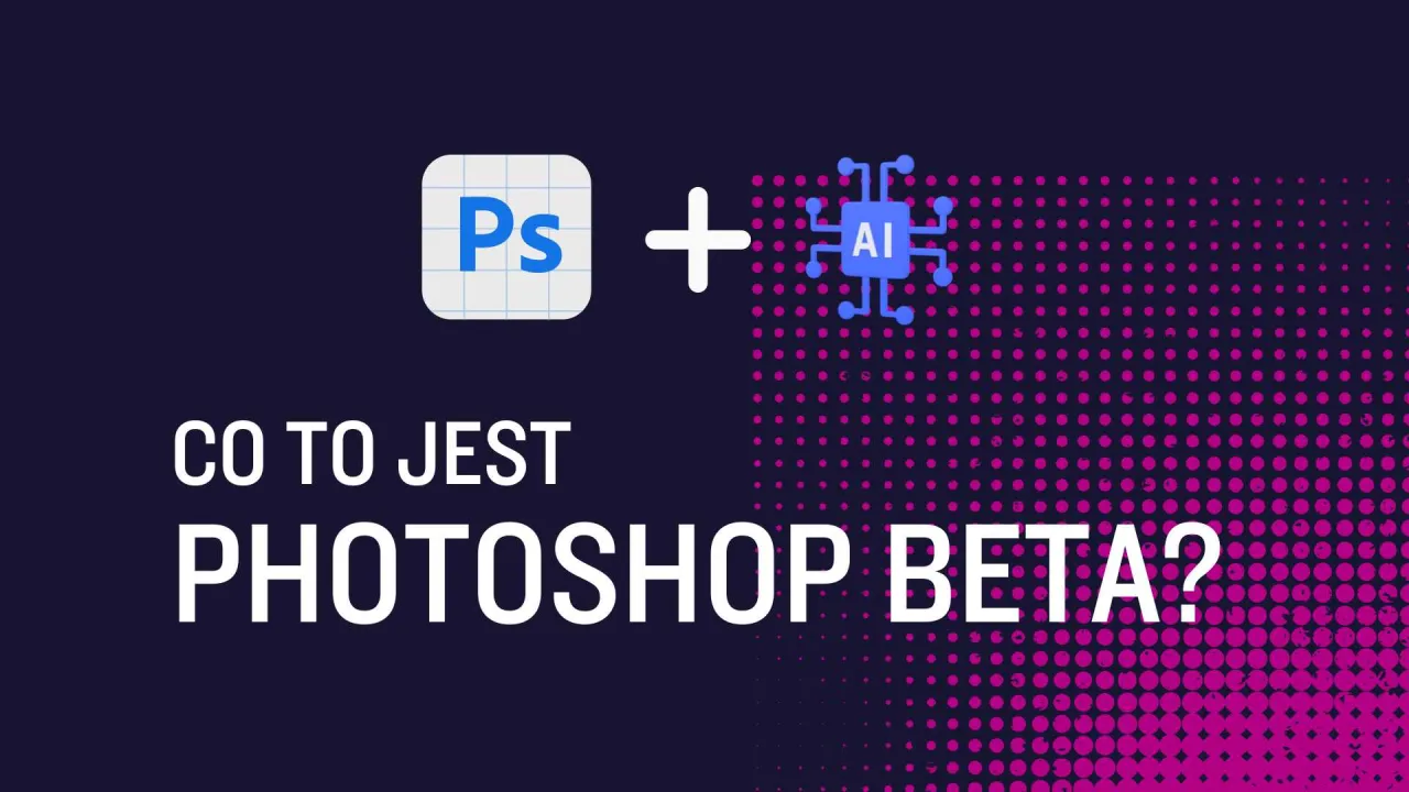 Zdjęcie Photoshop: Co to jest, do czego służy i czy jest dla Ciebie?