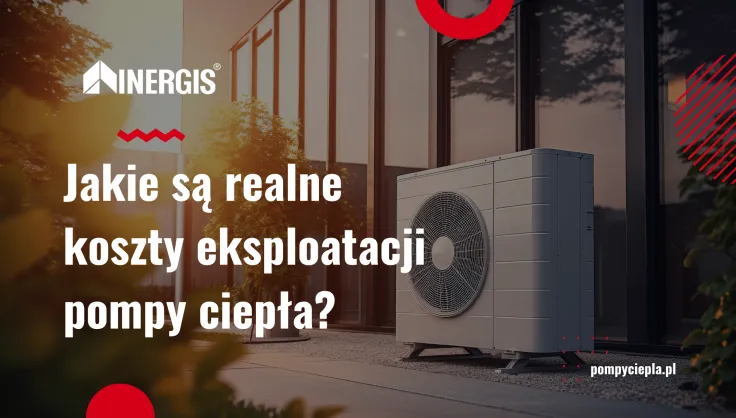 Zdjęcie Pompa ciepła - opinie użytkowników i koszty eksploatacji