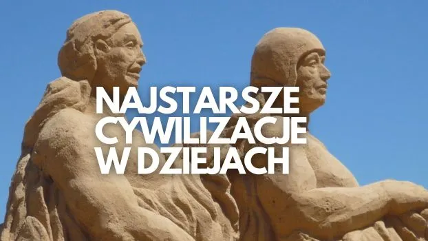 Zdjęcie Najstarsze cywilizacje Azji: Fascynujące historie i ich dziedzictwo