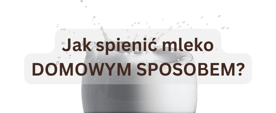 Zdjęcie Jak spienić mleko mikserem - proste kroki do idealnej pianki