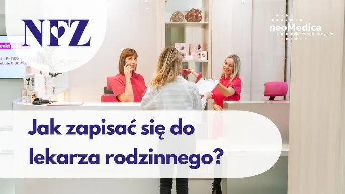 Zdjęcie Lekarz rodzinny NFZ: Jak wybrać i zapisać się krok po kroku?