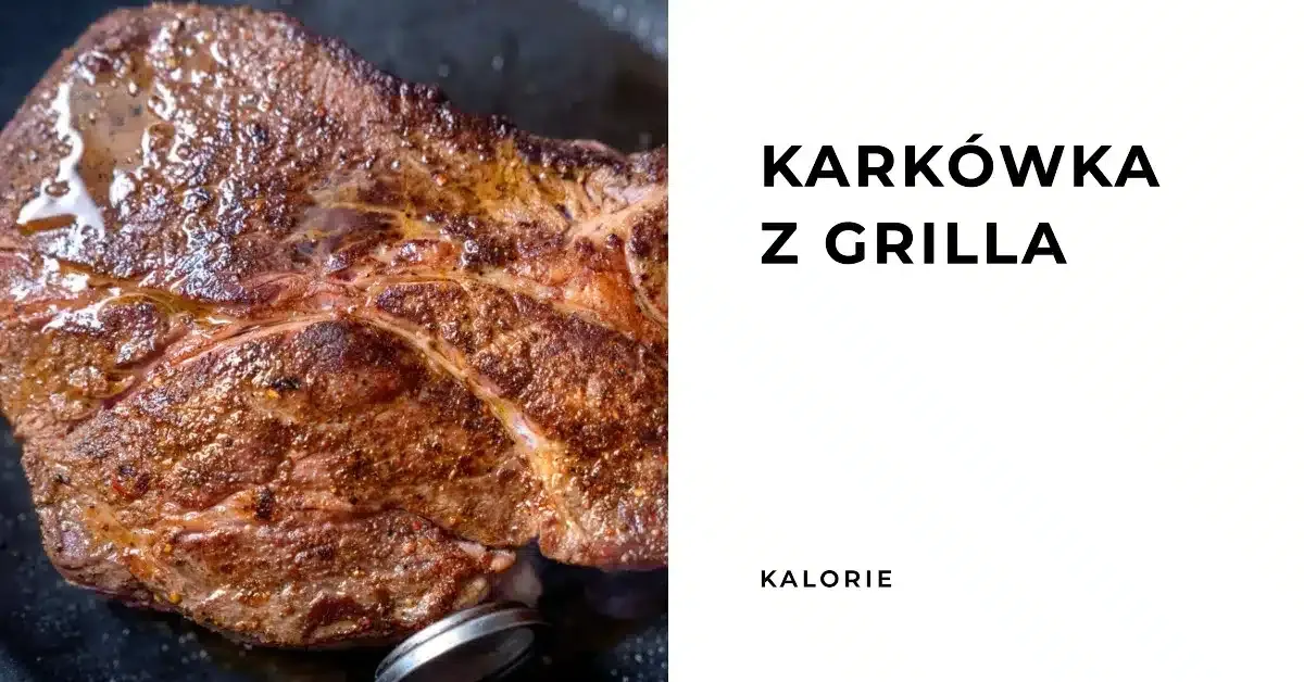 Zdjęcie Dokładna kaloryczność karkówki z grilla - wartości dla każdej porcji