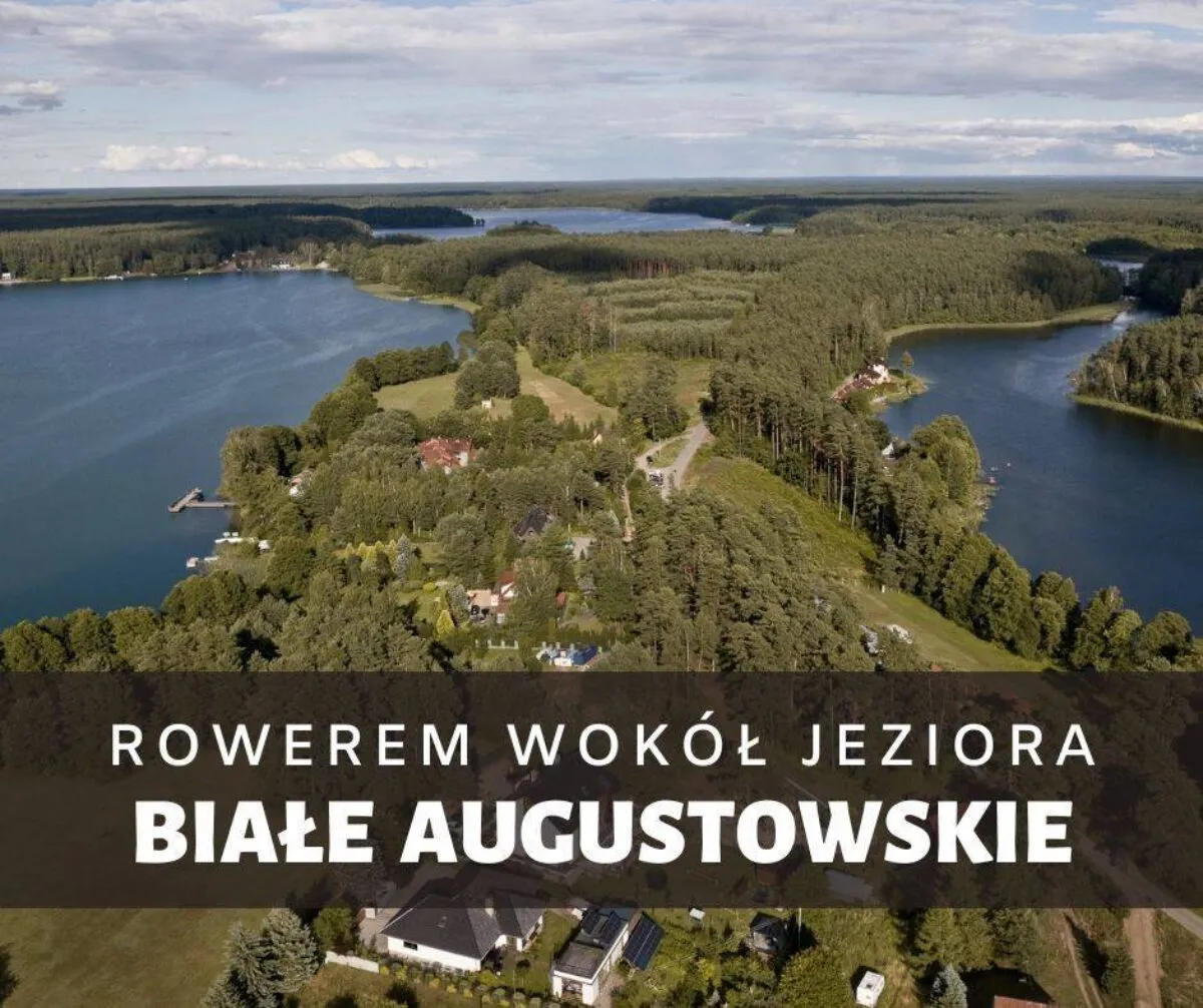 Zdjęcie Najlepsze trasy rowerowe w Augustowie - mapa pełna przygód i atrakcji
