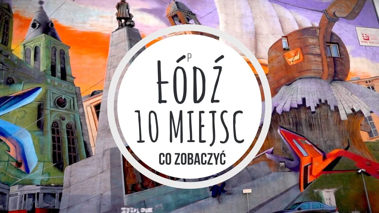 Zdjęcie Łódź zabytki i atrakcje, które musisz zobaczyć, aby nie żałować