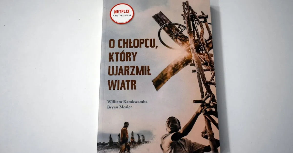 Zdjęcie O chłopcu który ujarzmił wiatr książka – recenzja, streszczenie i gdzie kupić