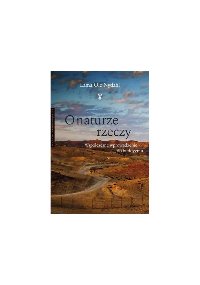 Zdjęcie O naturze rzeczy współczesne wprowadzenie do buddyzmu – klucz do oświecenia