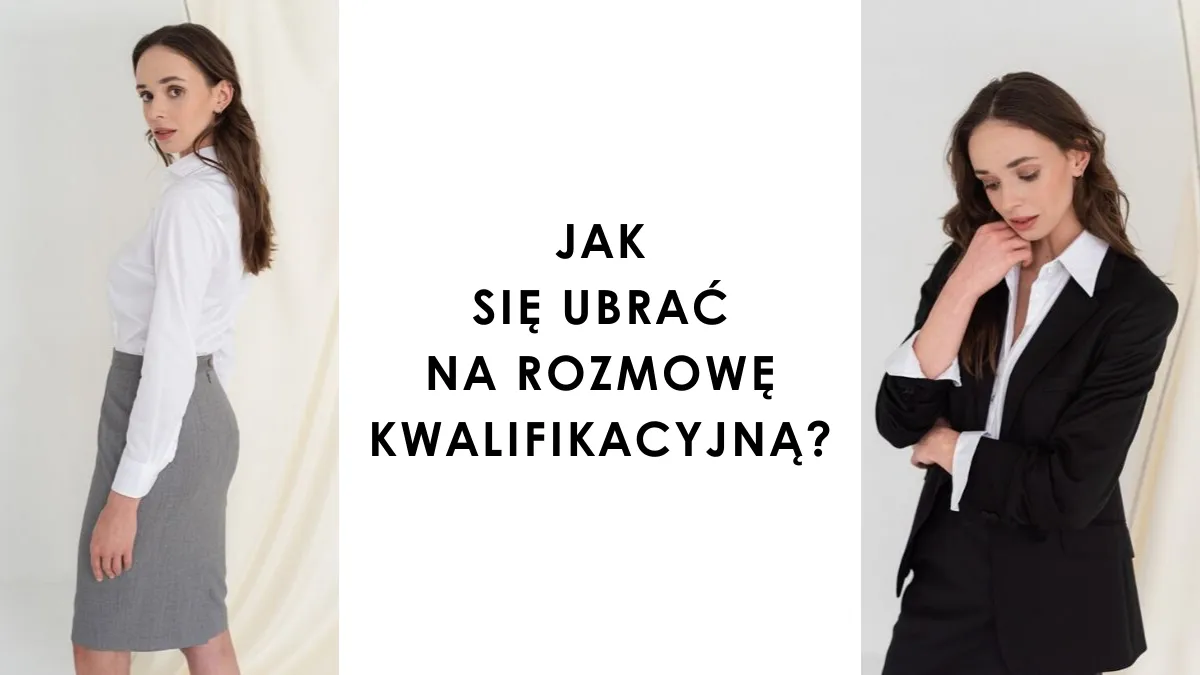 Zdjęcie Jak uniknąć błędów w stroju na rozmowę kwalifikacyjną i zrobić dobre wrażenie