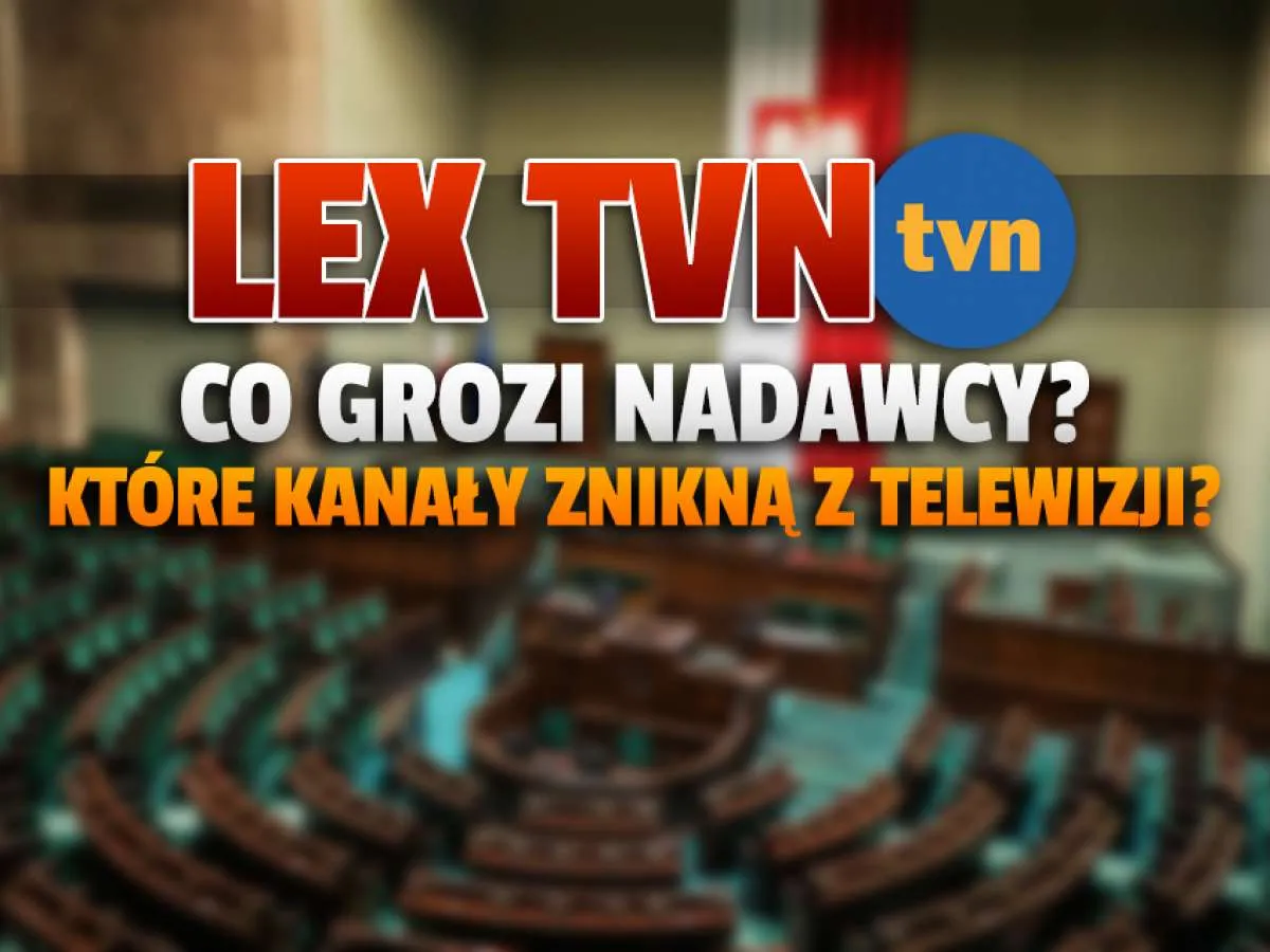 Zdjęcie Co zmienia ustawa lex TVN i jak wpłynie na media w Polsce?