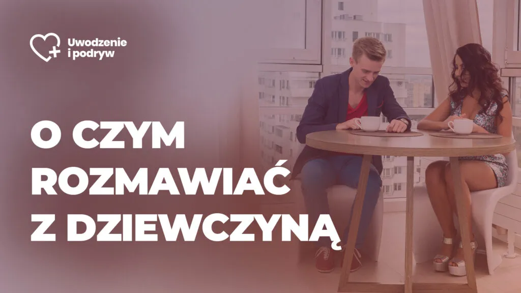 Zdjęcie Jak rozmawiać z kobietą o uczuciach i zbudować głębszą relację emocjonalną