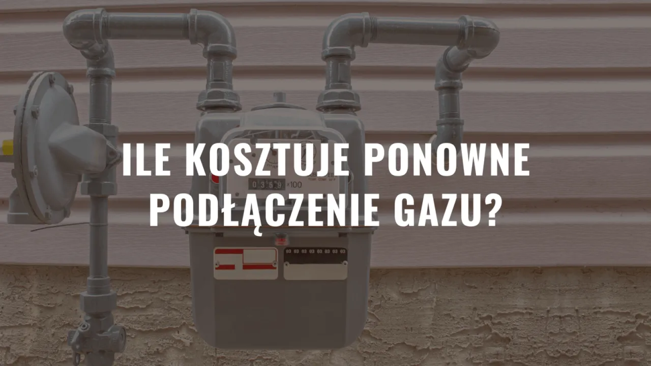 Zdjęcie Ile kosztuje ponowne podłączenie licznika gazu? Zaskakujące wydatki i procedura