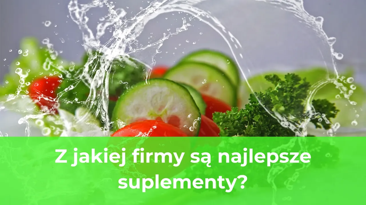 Zdjęcie Suplementy jakiej firmy wybrać, aby uniknąć słabej jakości?